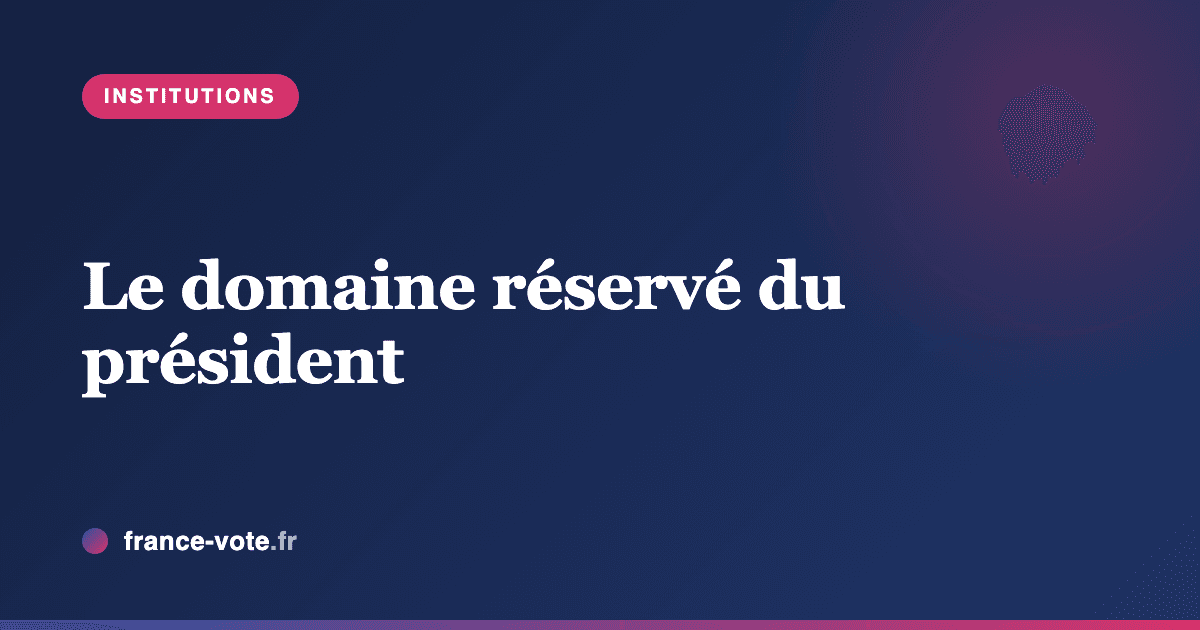 Le domaine réservé du président : défense et diplomatie